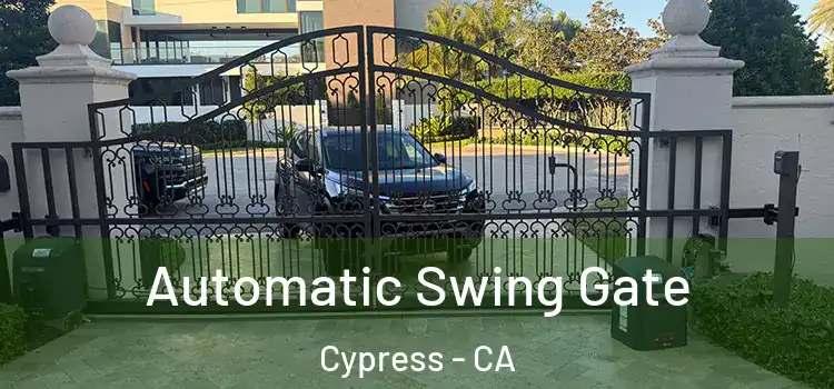 Automatic Swing Gate Cypress - CA