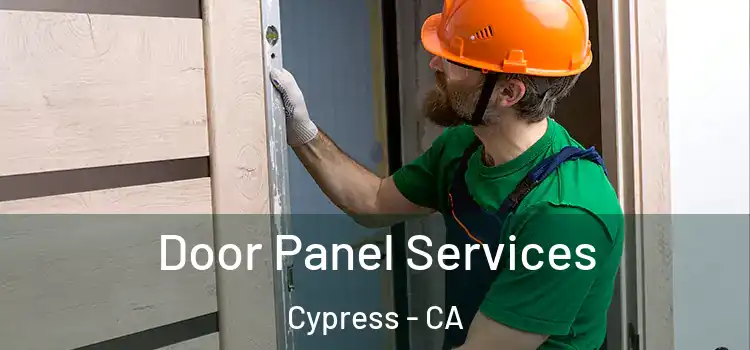 Door Panel Services Cypress - CA