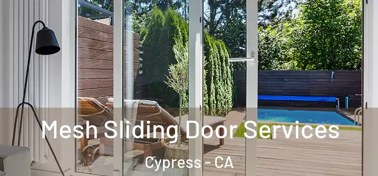 Mesh Sliding Door Services Cypress - CA